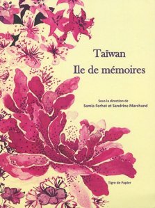 Taiwan, île de mémoires